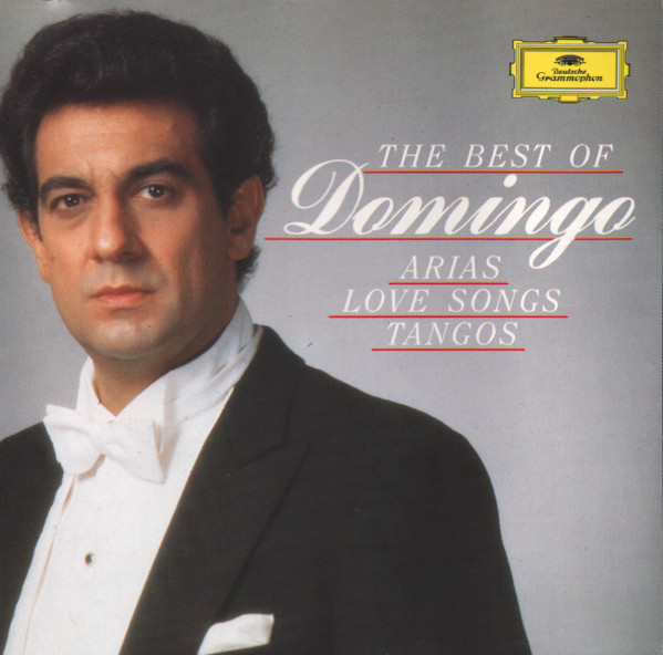 Placido Domingo - The Best Of Domingo - Arias - Love Songs - Tangos | Deutsche Grammophon (427 708-2)