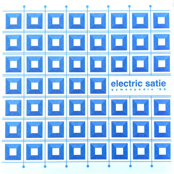 Electric Satie - Gymnopédie '99 | ISC Hi-Fi Selects (ISCHFR-001) - main Electric Satie - Gymnopédie '99 | ISC Hi-Fi Selects (ISCHFR-001) - main