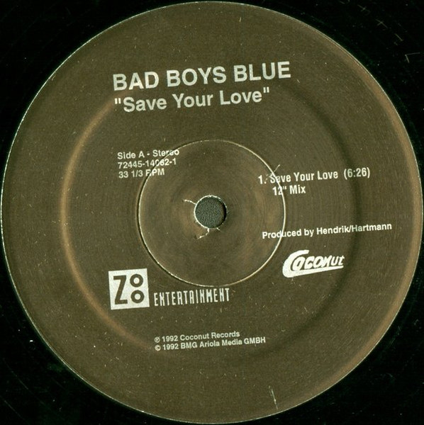 Bad Boys Blue - Save Your Love | Zoo Entertainment (72445 14082 1) - 2