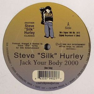 Steve "Silk" Hurley - Jack Your Body 2000 | Silk Entertainment (SENT 9902-1)