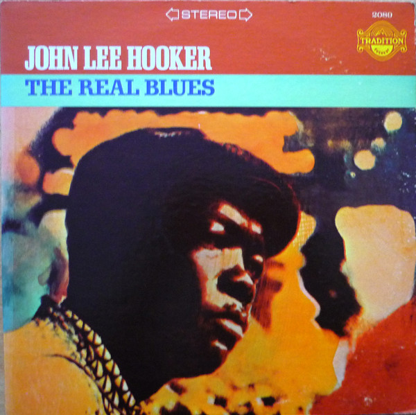 John Lee Hooker - The Real Blues | Tradition Everest (2089)