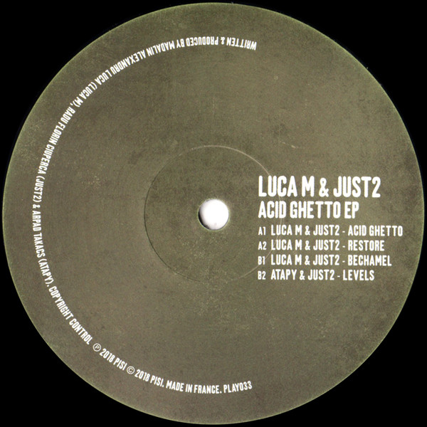 Luca M & JUST2 - Acid Ghetto EP | Play It Say It (PLAY033)