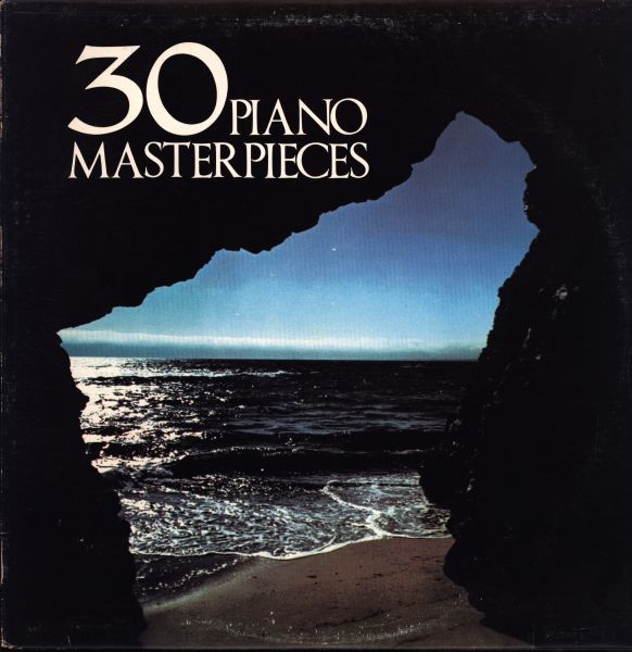 Various - 30 Piano Masterpieces | Columbia Musical Treasuries (DMS 837) - main Various - 30 Piano Masterpieces | Columbia Musical Treasuries (DMS 837) - main