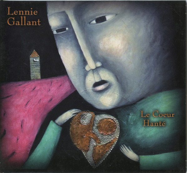 Lennie Gallant - Le Coeur Hanté | Revenant Records (0209782)