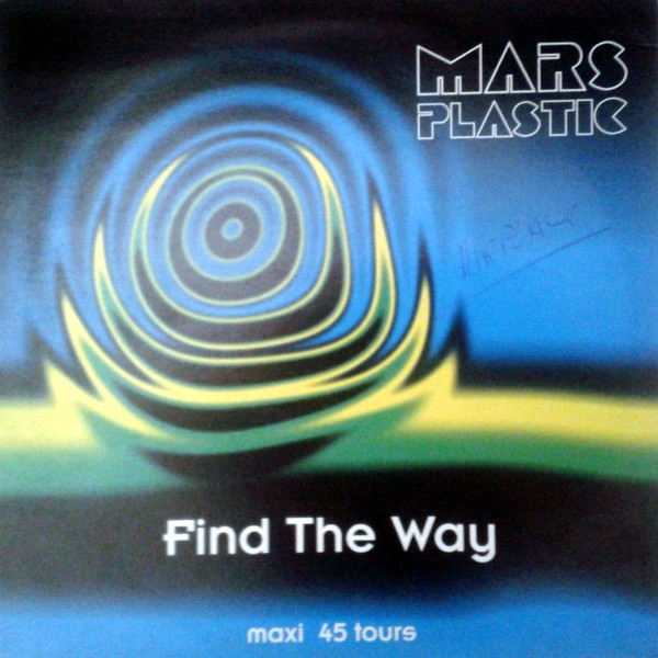 Mars Plastic - Find The Way | Airplay Records (859 143-1)