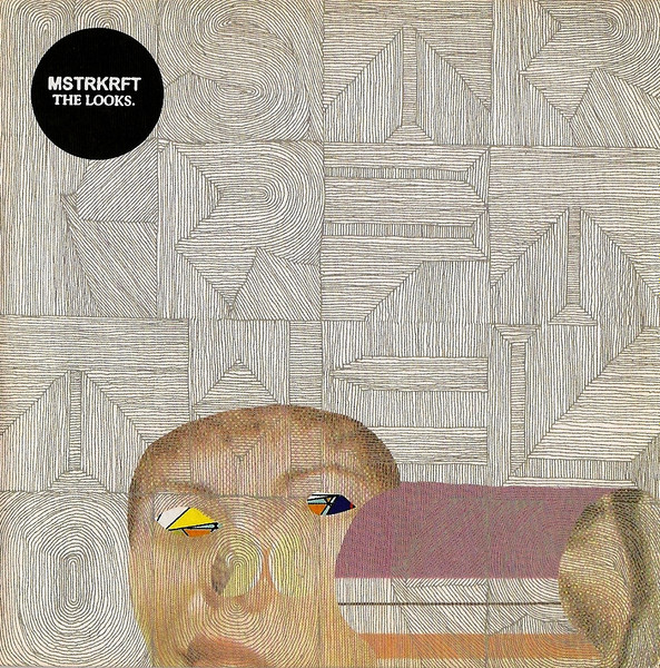 MSTRKRFT - The Looks | [PIAS] Recordings (451.1065.220)