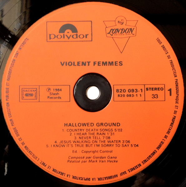 Violent Femmes - Hallowed Ground | Polydor (820 093-1) - 3 Violent Femmes - Hallowed Ground | Polydor (820 093-1) - 3