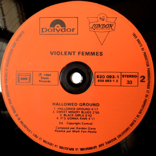 Violent Femmes - Hallowed Ground | Polydor (820 093-1) - 4 Violent Femmes - Hallowed Ground | Polydor (820 093-1) - 4