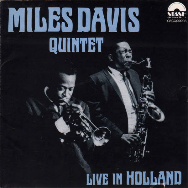 The Miles Davis Quintet - Live In Holland | Stash Records Inc. (CECC 00093) - main