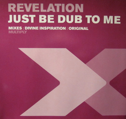Revelation - Just Be Dub To Me | Multiply Records (TMULTY99) - main Revelation - Just Be Dub To Me | Multiply Records (TMULTY99) - main