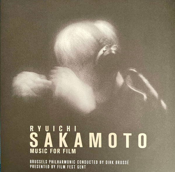 Ryuichi Sakamoto , Brussels Philharmonic , Dirk Brossé - Music For Film | Silva Screen Records Ltd. (SILLP1524GB) - main