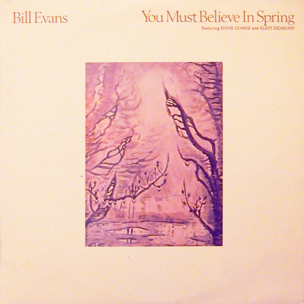Bill Evans - You Must Believe In Spring | Warner Bros. Records (WAR 56879) - main