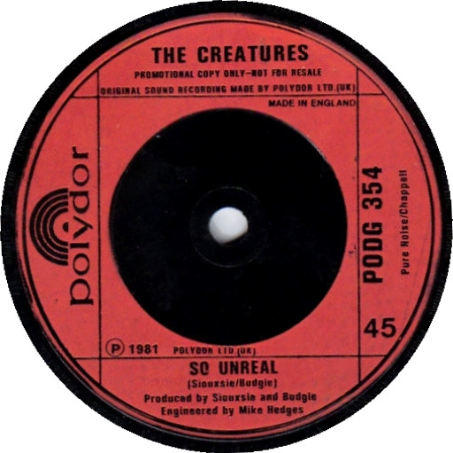 The Creatures - Mad Eyed Screamer / So Unreal | Polydor (PODG 354) - 2