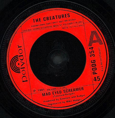 The Creatures - Mad Eyed Screamer / So Unreal | Polydor (PODG 354) - main