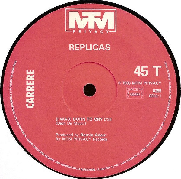 Replicas - (I Was) Born To Cry | MTM Privacy (8255) - 2 Replicas - (I Was) Born To Cry | MTM Privacy (8255) - 2