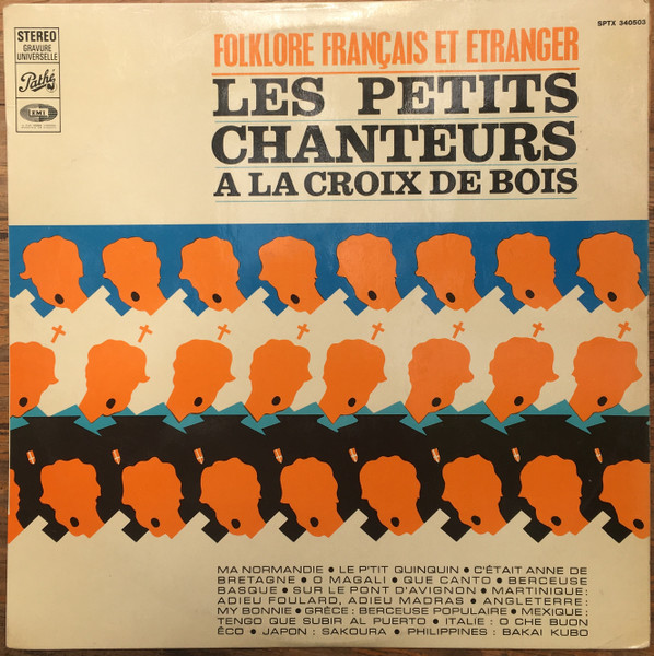Les Petits Chanteurs A La Croix De Bois - Folklore Français Et Étranger | Pathé (SPTX 340503)