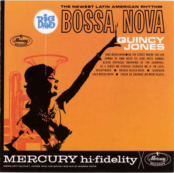 Quincy Jones And His Orchestra - Big Band Bossa Nova | Mercury (SR-60751)