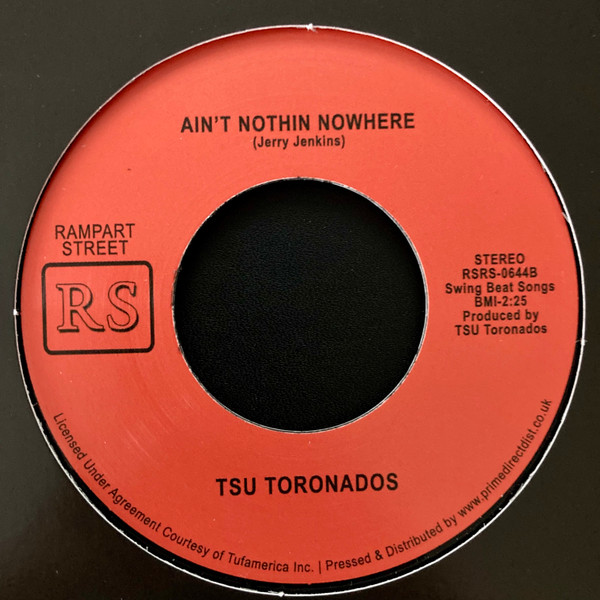 The T.S.U. Toronadoes - Please Heart Don't Break / Ain't Nothin Nowhere | Rampart Street Records (RSRS-0644) - 2