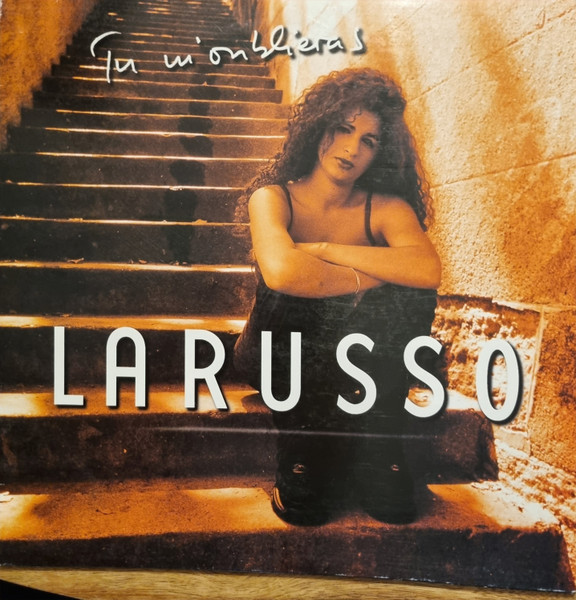 Larusso - Tu M'oublieras | EMI (7243 886 174 6 8) - main