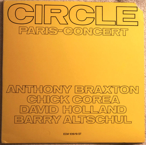 Circle - Paris - Concert | ECM Records (ECM 1018/19 ST)
