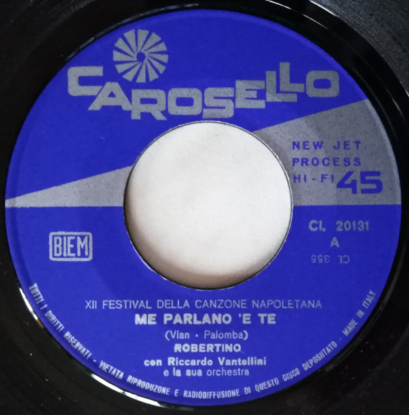 Robertino Loretti - Me Parlano 'E Te / Mo (Me Ne Vaco A Pusilleco) | Carosello (Cl 20131) - 3