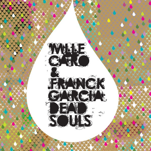 Mlle Caro & Franck Garcia - Dead Souls | Buzzin' Fly Records (033BUZZ) - main Mlle Caro & Franck Garcia - Dead Souls | Buzzin' Fly Records (033BUZZ) - main
