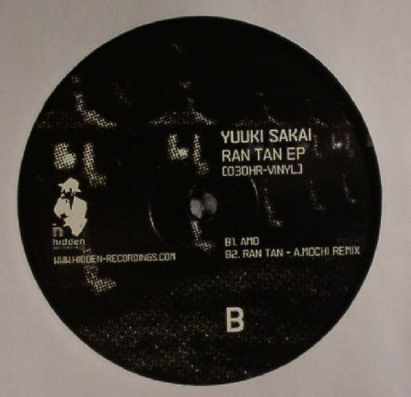 Yuuki Sakai - Ran Tan EP | Hidden Recordings (030HR) - 2