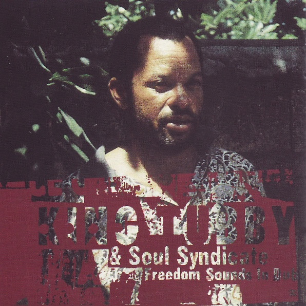 King Tubby & The Soul Syndicate - Freedom Sounds In Dub | Blood & Fire (BAFCD 011) - 4