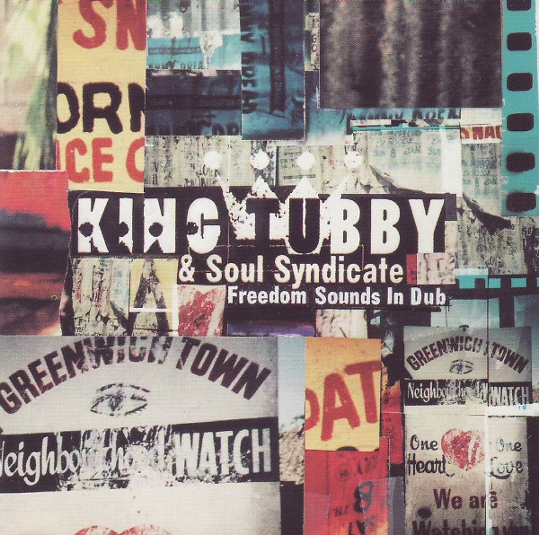 King Tubby & The Soul Syndicate - Freedom Sounds In Dub | Blood & Fire (BAFCD 011) - main