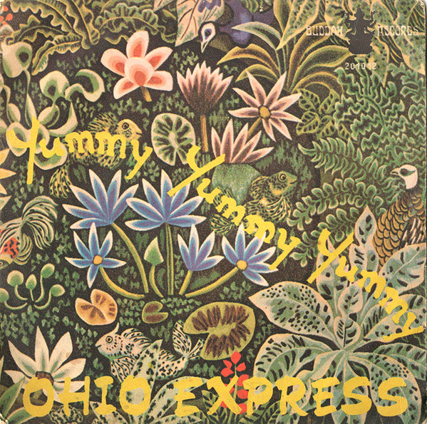 Ohio Express - Yummy Yummy Yummy | Buddah Records (201.012)