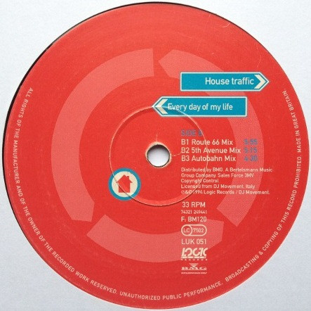 House Traffic - Every Day Of My Life | Logic Records (74321 249 441, LUK 051) - 4