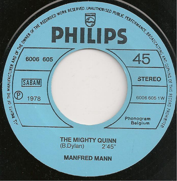 Manfred Mann - The Mighty Quinn / Ha, Ha Said The Clown | Philips (6006 605) - 3