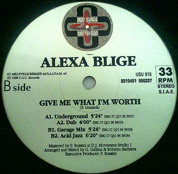 Alexa Blige - Give Me What I'm Worth | Urgent Sound Of Underground (USU 915) - main Alexa Blige - Give Me What I'm Worth | Urgent Sound Of Underground (USU 915) - main