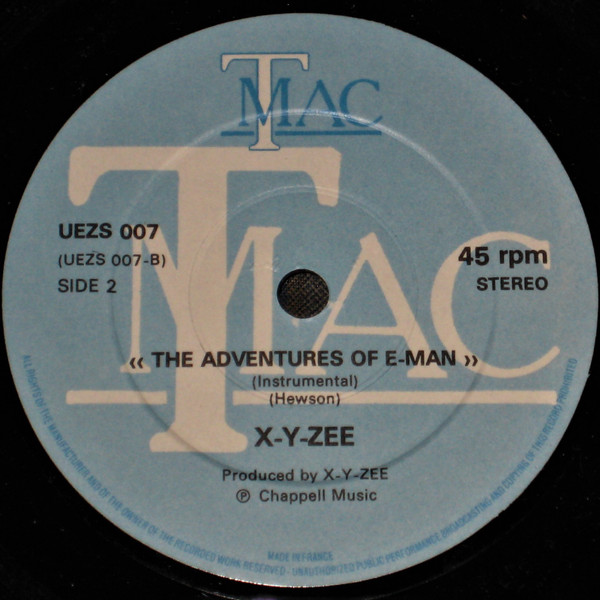 X-Y-Zee - The Adventures Of E-Man | T Mac (UEZS 007) - 2