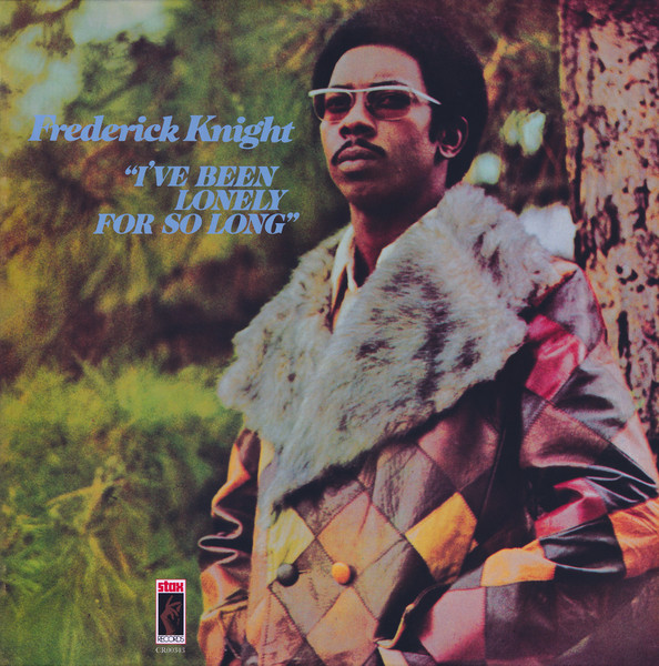 Frederick Knight - I've Been Lonely For So Long | Stax (CR00343) - 2 Frederick Knight - I've Been Lonely For So Long | Stax (CR00343) - 2