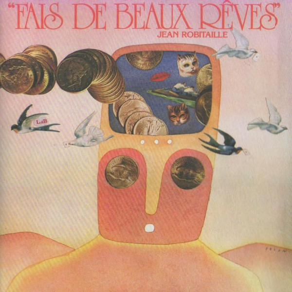 Jean Robitaille - Fais De Beaux Reves | XXI-21 Productions Inc. (XXI-CD 2 1559) - main Jean Robitaille - Fais De Beaux Reves | XXI-21 Productions Inc. (XXI-CD 2 1559) - main