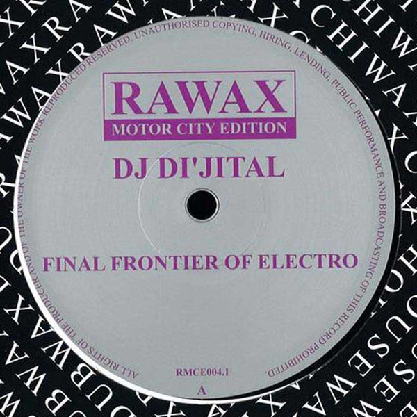 DJ Di'jital - Final Frontier Of Electro | Rawax (RMCE004.1) - main DJ Di'jital - Final Frontier Of Electro | Rawax (RMCE004.1) - main