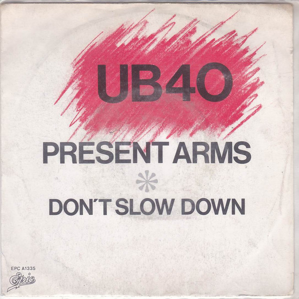 UB40 - Present Arms | Epic (EPC A1335) - main UB40 - Present Arms | Epic (EPC A1335) - main