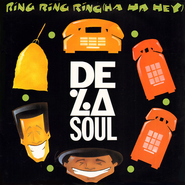 De La Soul - Ring Ring Ring (Ha Ha Hey) | Tommy Boy (TB 965)