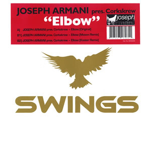 Joseph Armani Pres. Corkskrew - Elbow | Swings Records (SWG009) - main