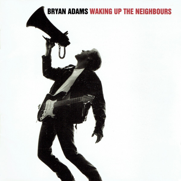 Bryan Adams - Waking Up The Neighbours | A&M Records (CD-505367)