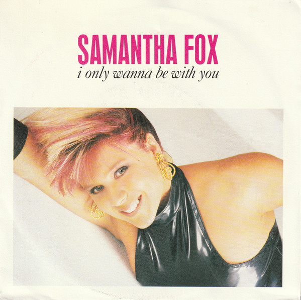 Samantha Fox - I Only Wanna Be With You | Jive (145.473-7) - main