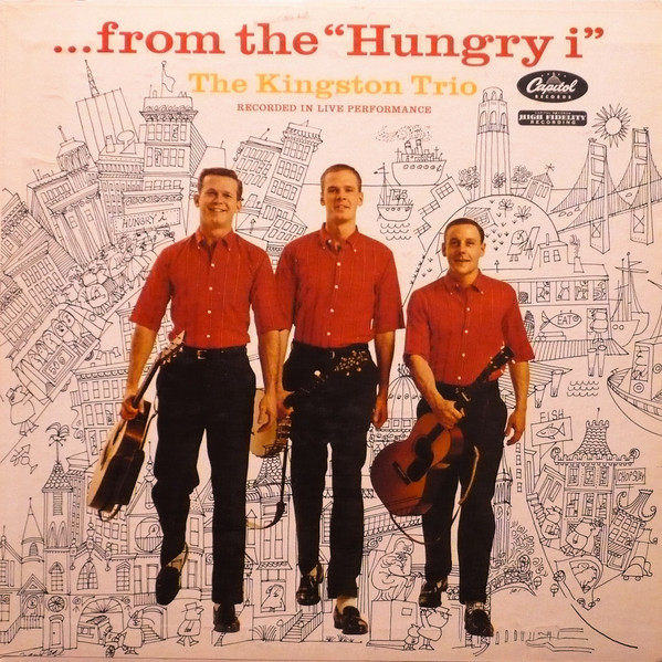 Kingston Trio - ... From The “Hungry i” | Capitol Records (T1107) - main Kingston Trio - ... From The “Hungry i” | Capitol Records (T1107) - main