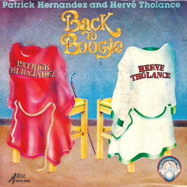 Patrick Hernandez And Hervé Tholance - Back To Boogie | Atlas Records (5910-AT 098) - main Patrick Hernandez And Hervé Tholance - Back To Boogie | Atlas Records (5910-AT 098) - main