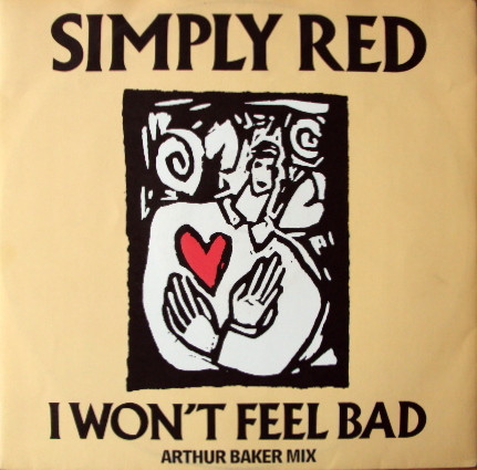 Simply Red - I Won't Feel Bad (Arthur Baker Mix) | WEA (YZ172T)