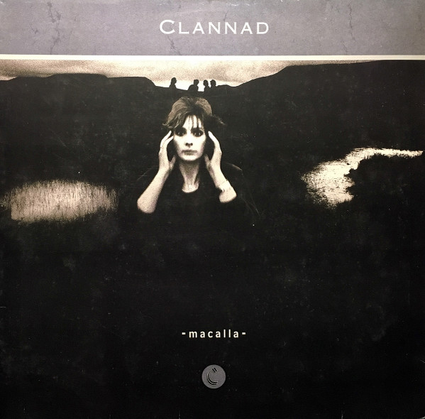 Clannad - Macalla | RCA (PL 70894) Clannad - Macalla | RCA (PL 70894)