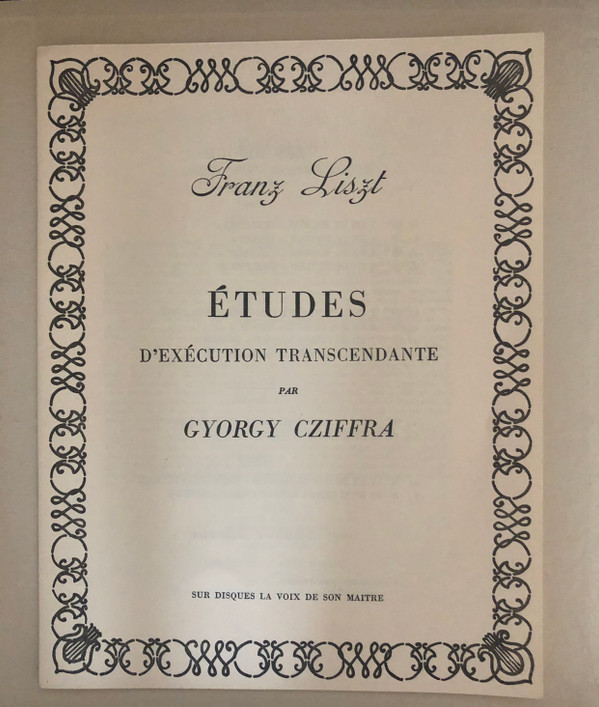 Gyorgy Cziffra , Franz Liszt - Douze Etudes D'Execution Transcendante | La Voix De Son Maître (FALP 521 522) - main