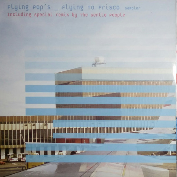Flying Pop's - Flying To Frisco Sampler | Pschent (Pschent016) - main