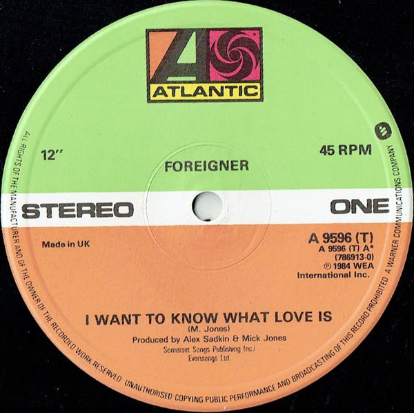 Foreigner - I Want To Know What Love Is (Extended Version) | Atlantic (A 9596 (T)) - 3