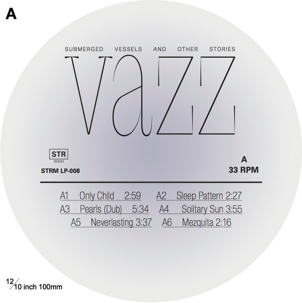 Vazz / Hugh Small - Submerged Vessels And Other Stories / Piano Music (2014 - 2016) | Stroom (STRLP-008) - 3